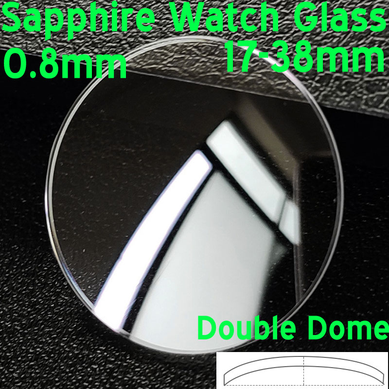 Sapphire Watch Crystal Double Domed - กระจกนาฬิกาแซฟไฟร์แบบโดมคู่ หนา 0.8 มม. เส้นผ่านศูนย์กลาง 17-38