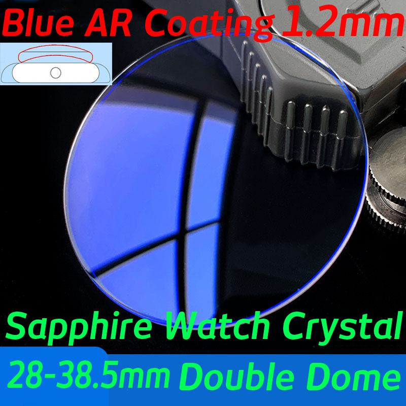 Sapphire Watch Crystal Double Domed - สีน้ำเงินเคลือบ AR ไพลิน1.2มม. นาฬิกาโดมคู่คริสตัล28มม. ถึง38.5มม. อะไหล่เครื่องมือซ่อมเลนส์กระจก